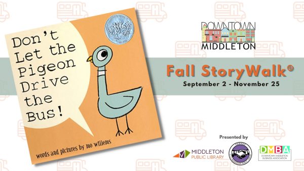 "Don't let the pigeon drive the bus" book cover with information for "Fall Storywalk in Downtown Middleton"