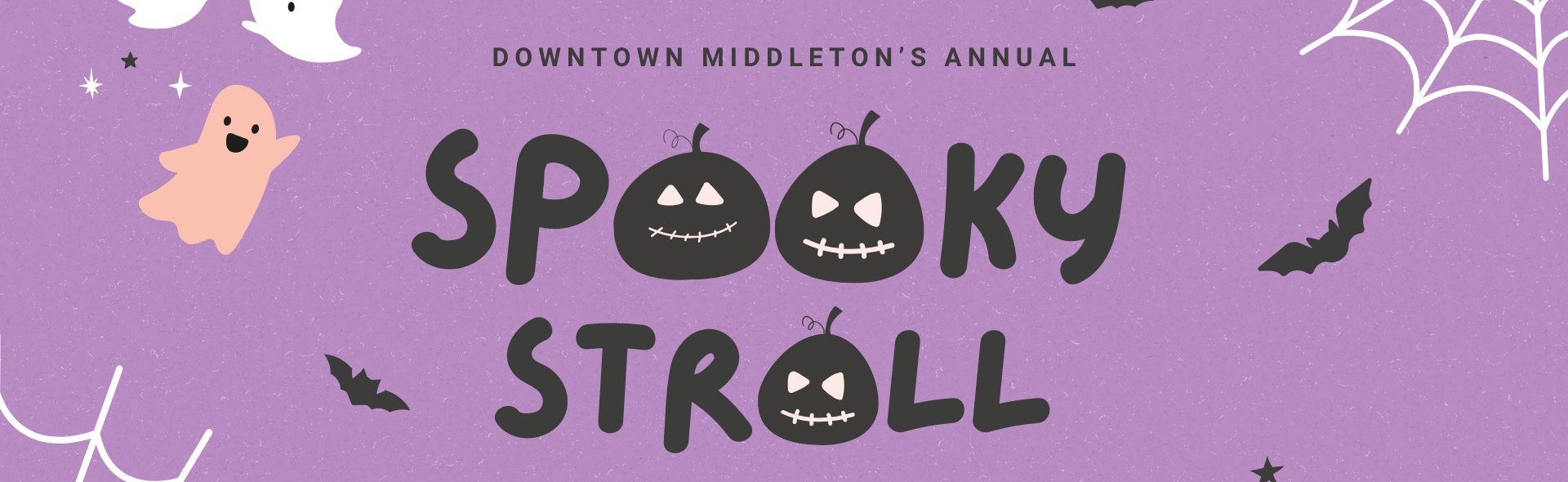 Purple flyer for Downtown Middleton's Annual Spooky Stroll with ghosts, bats, cobwebs, and event details: October 30th, 3-6pm. Join us for Halloween fun—costumes encouraged and plenty of Trick or Treat excitement!.