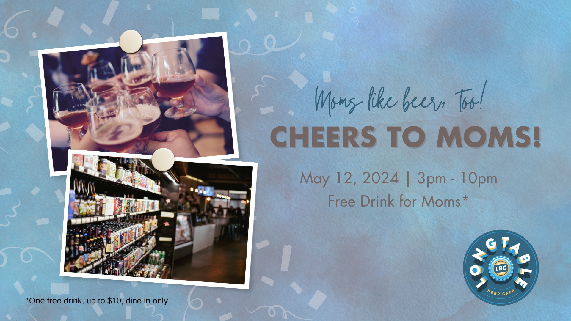 Promotional graphic for a mother's day event at a bar, featuring images of beer glasses and a beer aisle, with text offering a free drink for moms on may 12, 2024.
