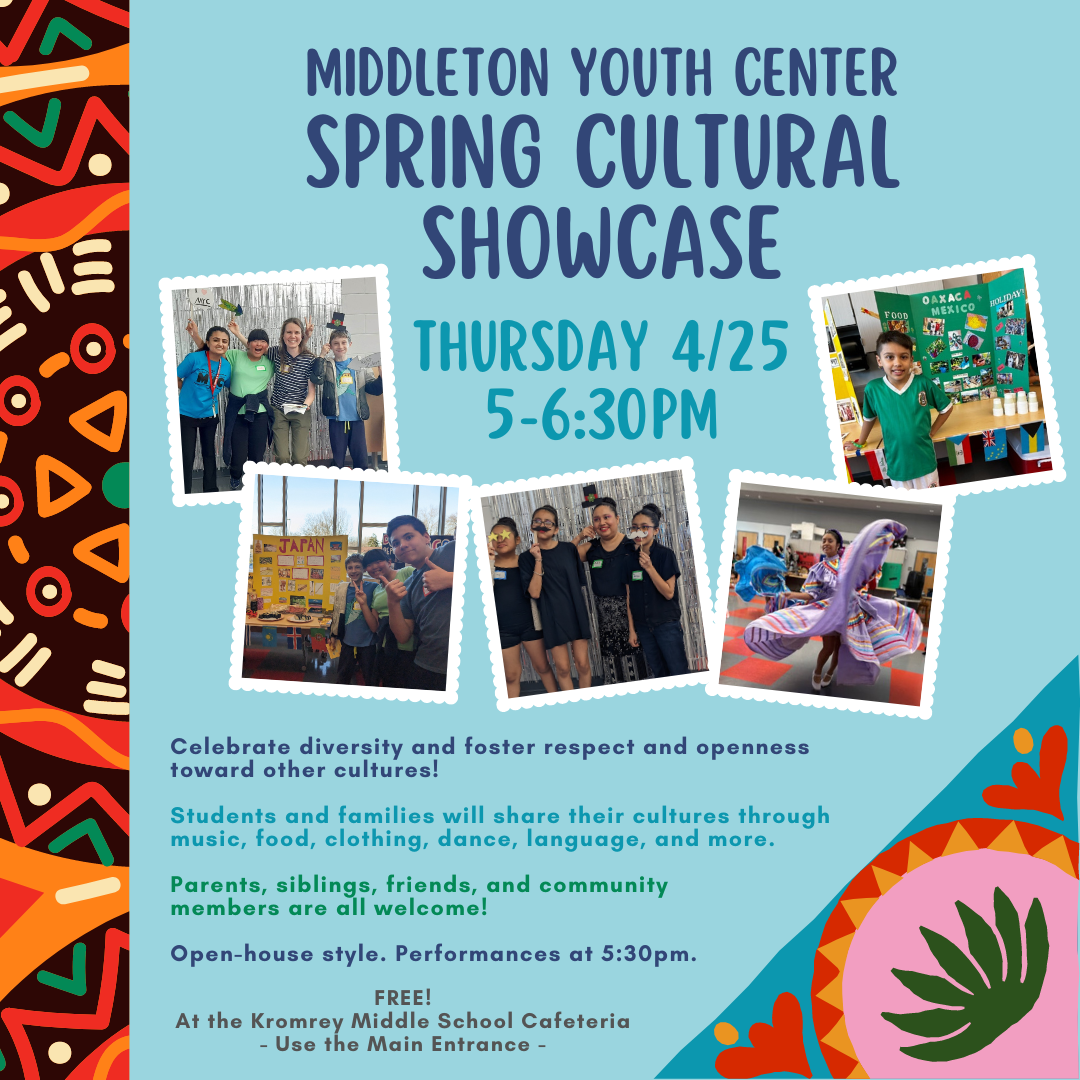 Promotional poster for the middleton youth center spring cultural showcase event featuring diverse cultural displays and community engagement.