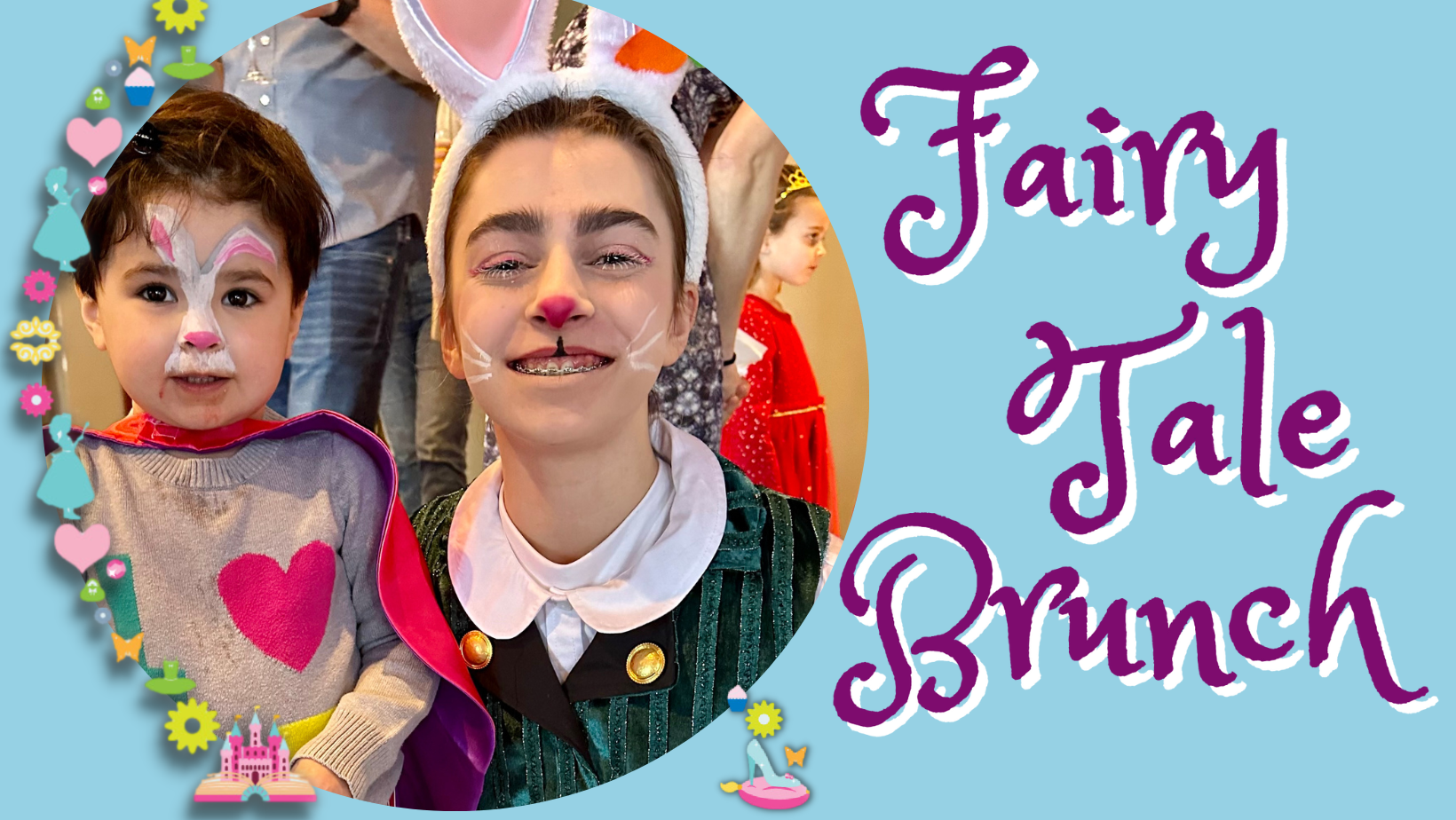 Two children with face paint and costumes pose together at a Fairy Tale Brunch event, with colorful decorations and themed text in the background.