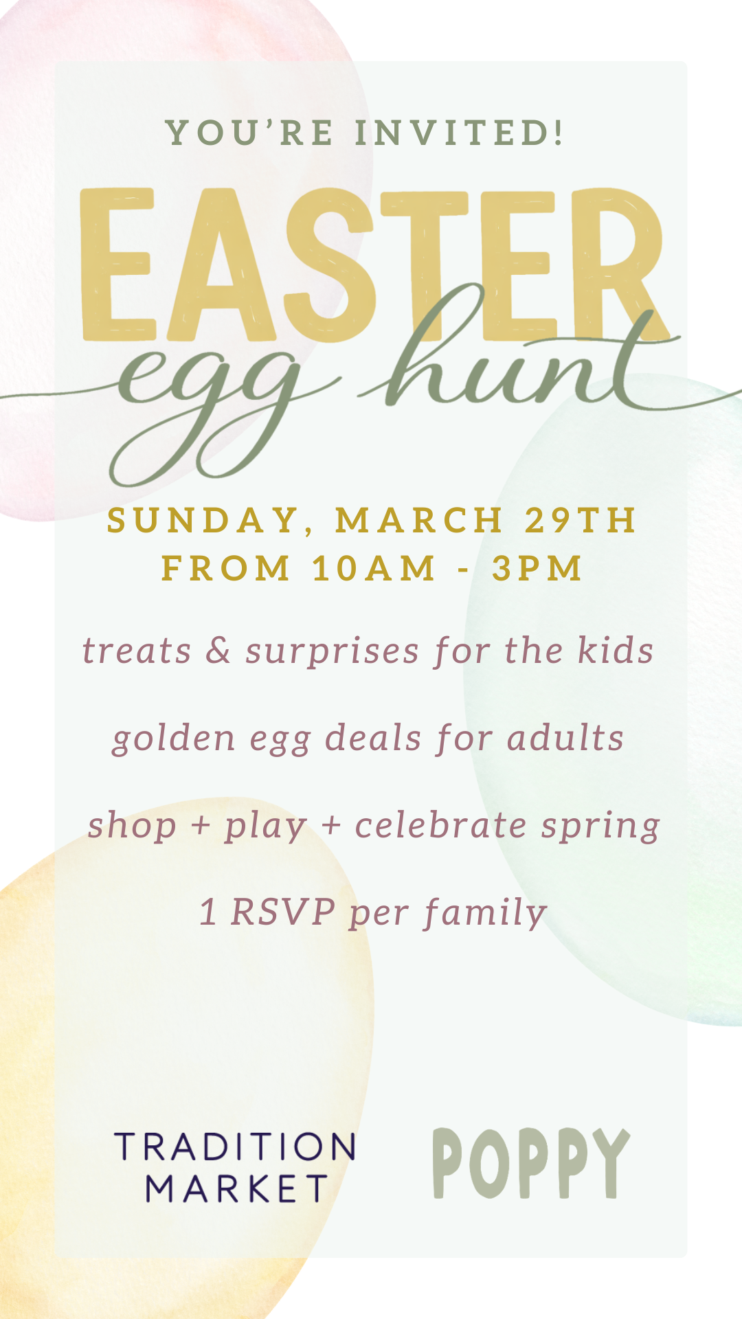 Invitation for an Easter egg hunt event on Sunday, March 29th, 10am-3pm, with treats for kids, deals for adults, and RSVP details. Hosted by Tradition Market and Poppy.