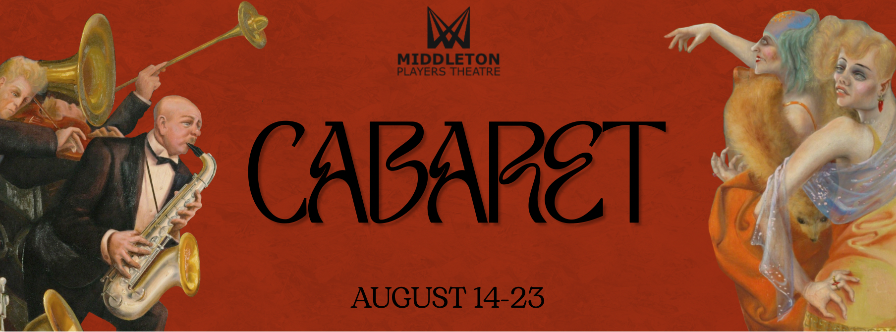 Poster for “Cabaret” at Middleton Players Theatre, August 14–23; features illustrations of musicians on the left and performers in dresses on the right against a red background.