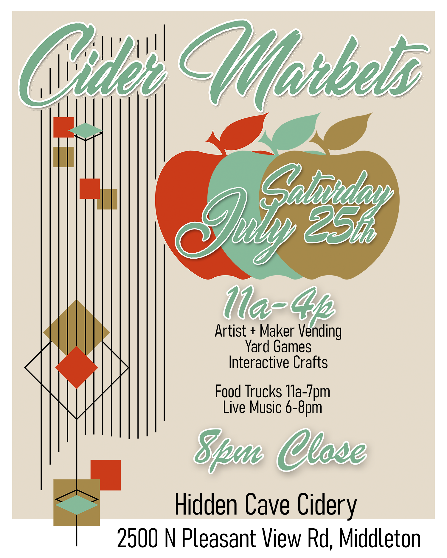 Cider Markets event poster with stylized apples, event date July 25th, times, activities, venue name Hidden Cave Cidery, and address 2500 N Pleasant View Rd, Middleton.